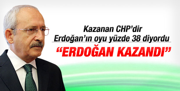 Kılıçdaroğlu Erdoğan kazandı dedi