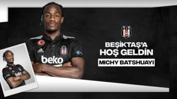 Beşiktaş, Michy Batshuayi’yi resmen açıkladı